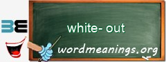 WordMeaning blackboard for white-out